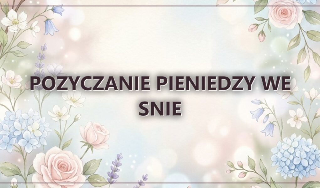 Pozyczanie pieniedzy we snie