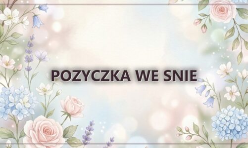 Pozyczka we snie