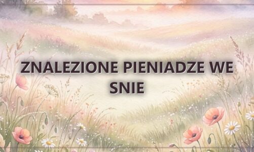 Znalezione pieniadze we snie